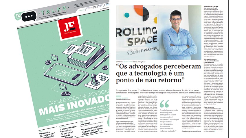 Notícias >>  Entrevista a Hélder Costa, CEO da Rolling Space no Jornal Económico: “Os advogados perceberam que a tecnologia é um ponto de não retorno”.