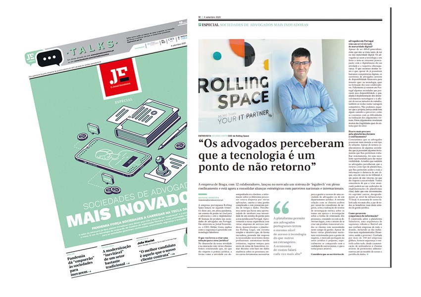 Notícias >>  Entrevista a Hélder Costa, CEO da Rolling Space no Jornal Económico: “Os advogados perceberam que a tecnologia é um ponto de não retorno”.