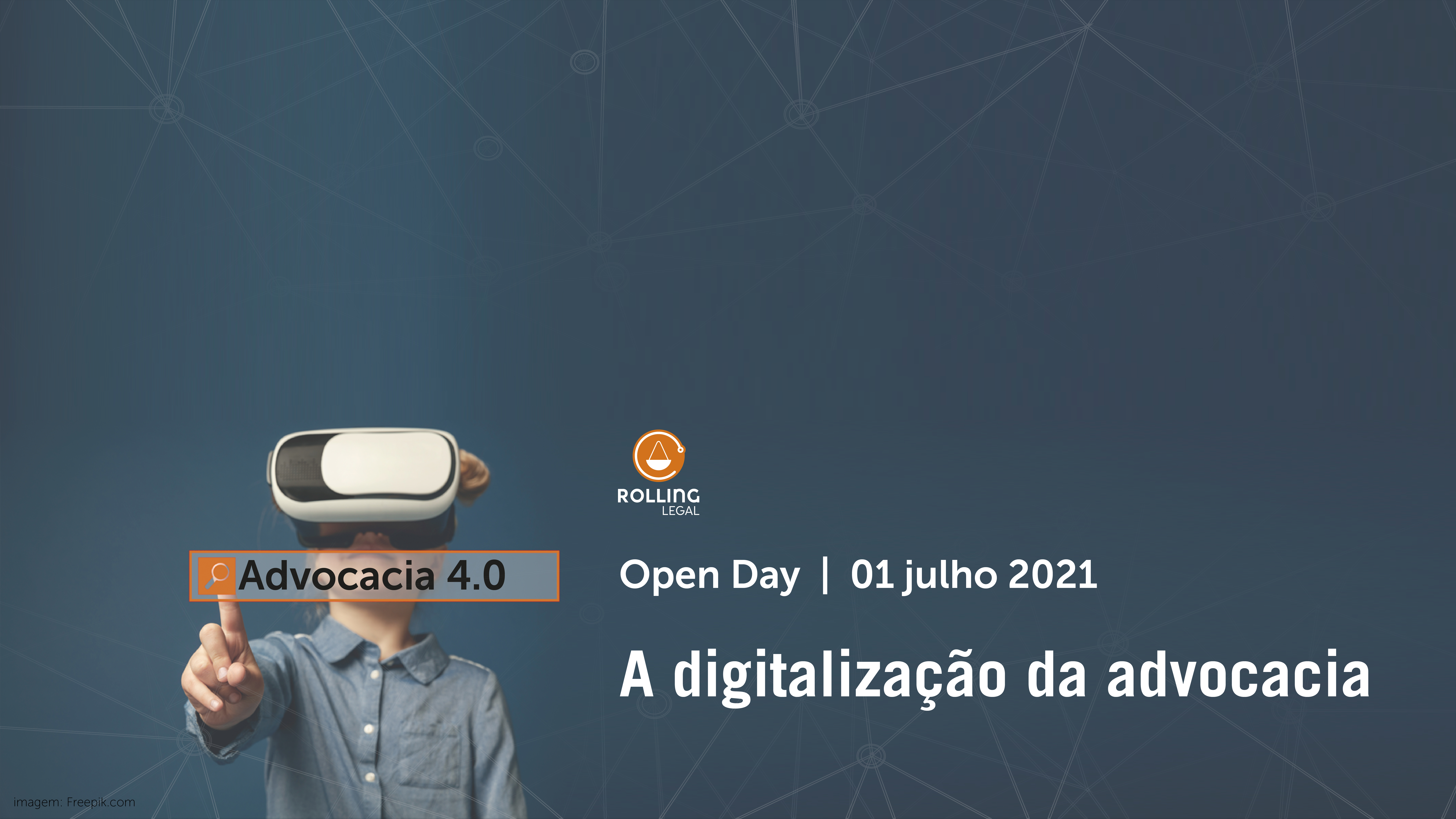 Rolling Legal Open Day  | Advocacia 4.0: A digitalização da advocacia
